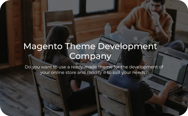 Magento Theme Entwicklungsdienstleistungen