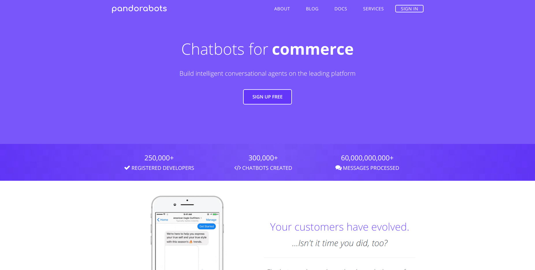 chatbot development company - This platform for chatbots is the oldest and largest one. Currently, it powers over 300 000 chatbots.