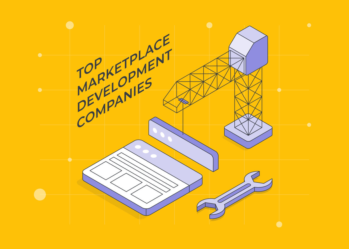 Top Marketplace Development Companies: The Strategic Guide to Marketplace Development and Vendor Evaluation