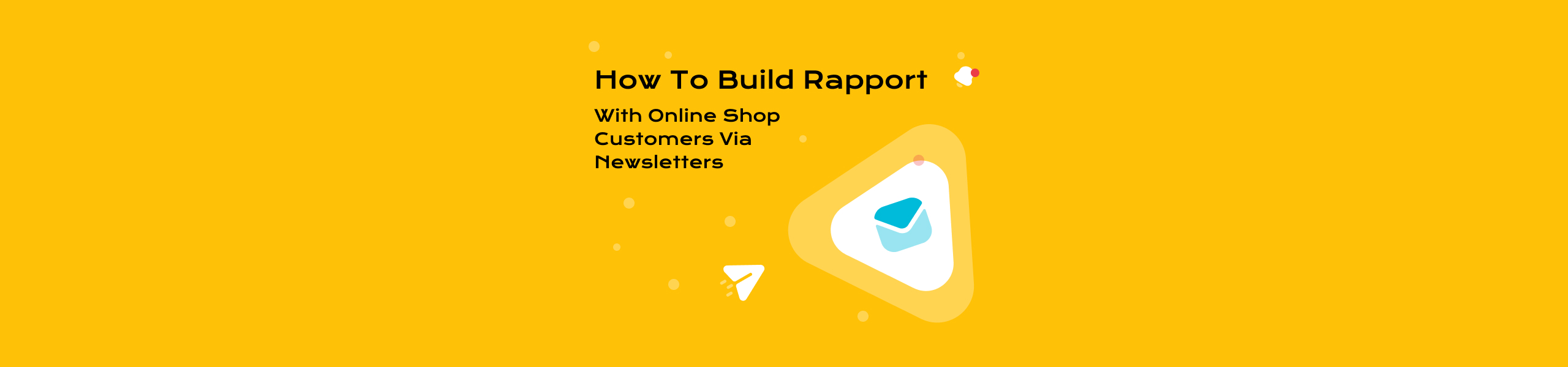 How to Build Rapport with Online Shop Customers via Newsletters